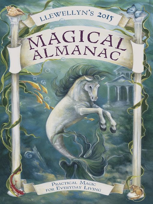 Title details for Llewellyn's 2015 Magical Almanac: Practical Magic for Everyday Living by Ellen Dugan - Available